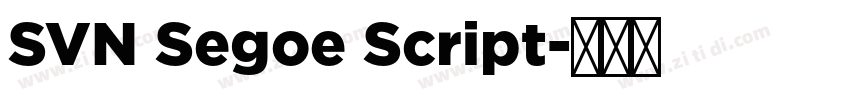 SVN Segoe Script字体转换